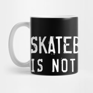 Skateboarding is not a Crime Mug